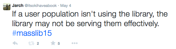 Screenshot of tweet: If a user population isn't using the library, the library may not be serving them effectively. 