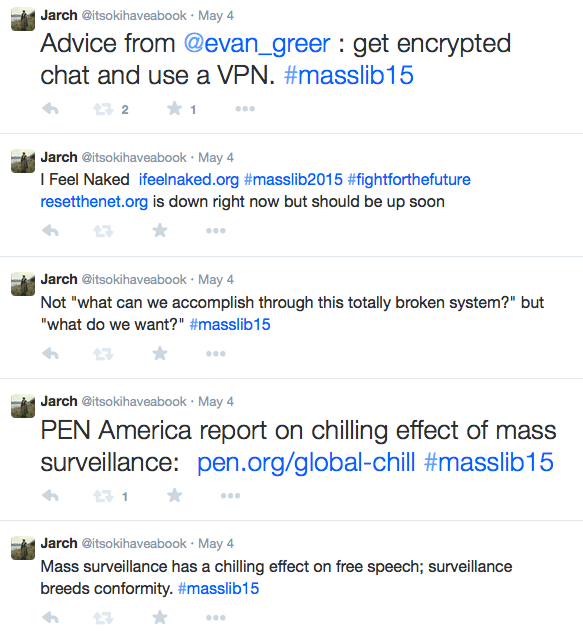 Screenshot of tweets, including PEN America report on chilling effect of mass surveillance:  http://pen.org/global-chill  #masslib15