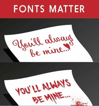 Fonts Matter example "You'll Always Be Mine" in two fonts