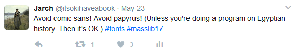 Screenshot of tweet: avoid comic sans and papyrus