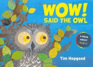 Wow said the owl