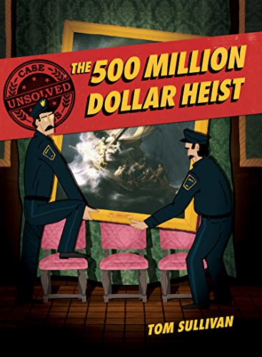 Cover image of The 500 Million Dollar Heist