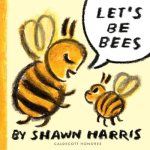 Cover image of Let's Be Bees