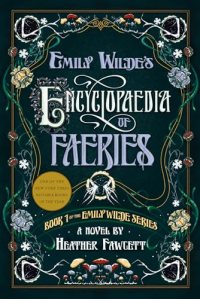 Cover image of Emily Wilde's Encyclopaedia of Faeries