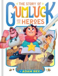 Cover image of Gumluck and the Heroes