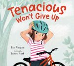 Cover image of Tenacious Won't Give Up