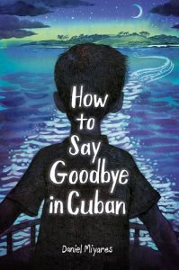 Cover image of How to Say Goodbye in Cuban