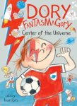 Cover of Dory Fantasmagory: Center of the Universe